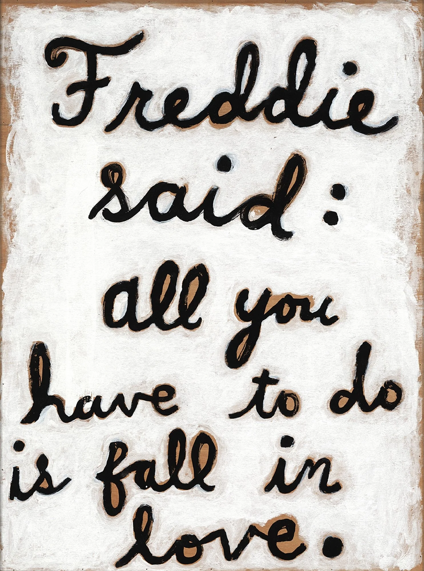 Art Print - Freddie Said