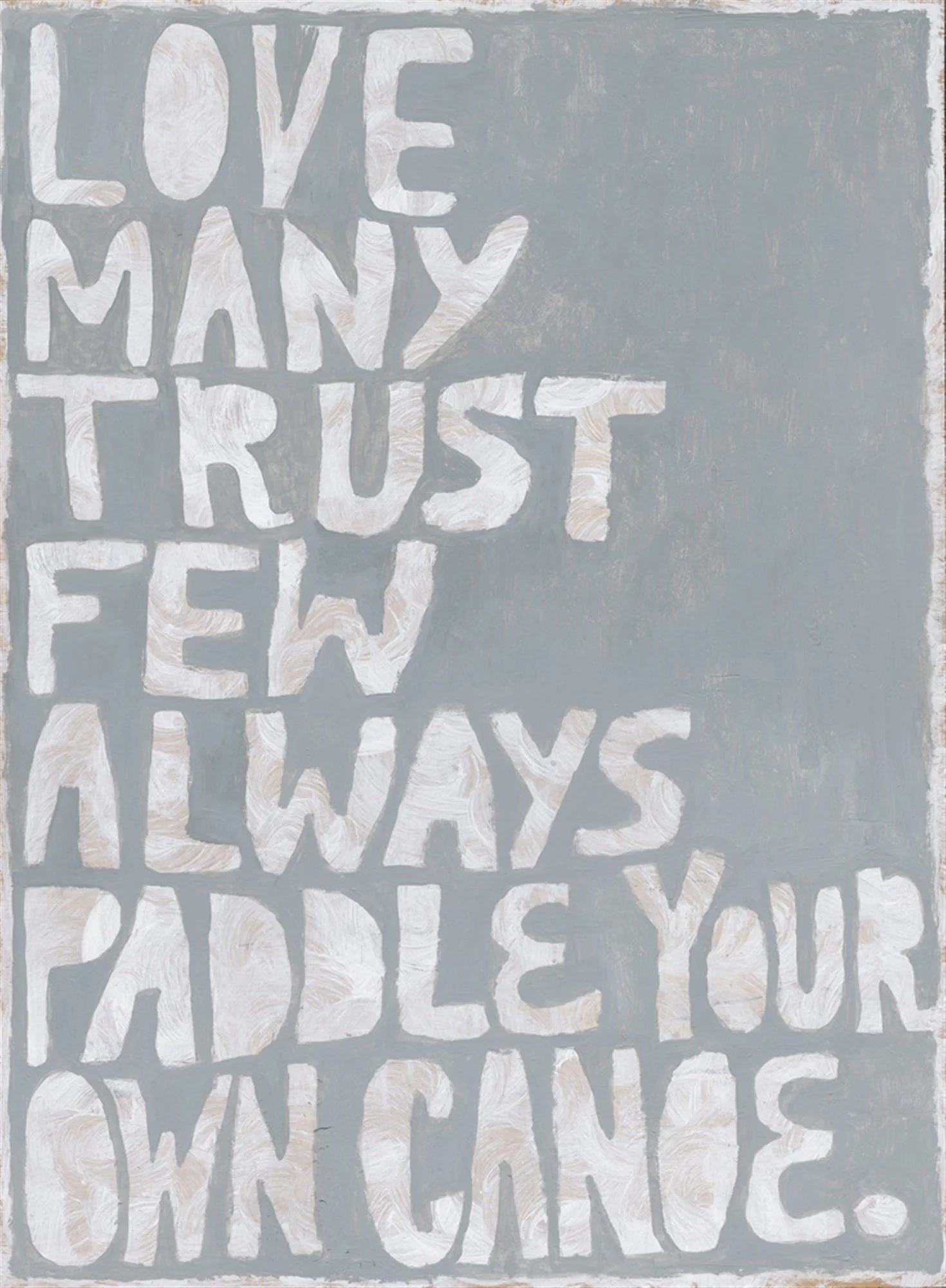 ART PRINT - PADDLE YOUR OWN CANOE