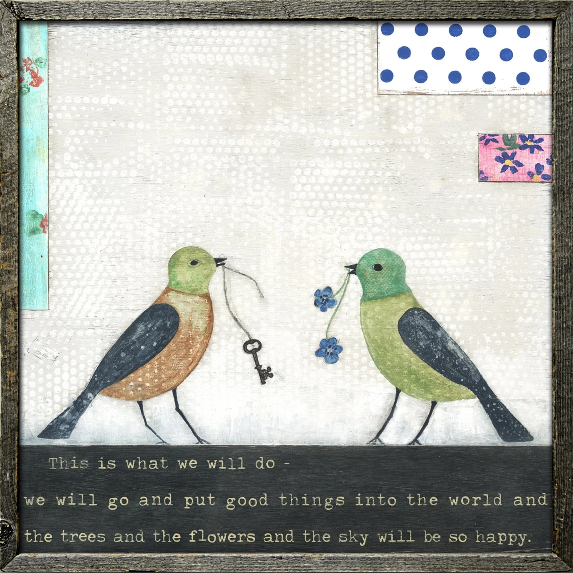 Art Print - This Is What We Will Do