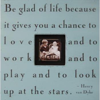 Handmade Wood Photobox with quote "Be Glad of Life"