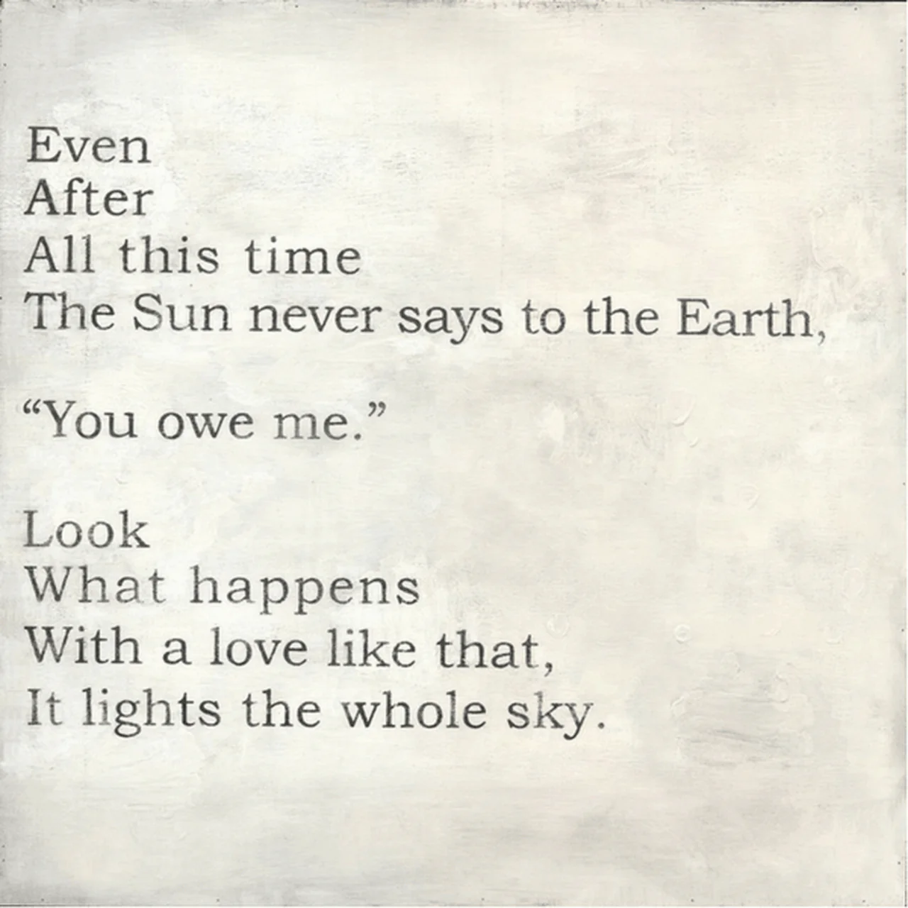 ART PRINT - Even After All this time, The Sun never says - Image 2