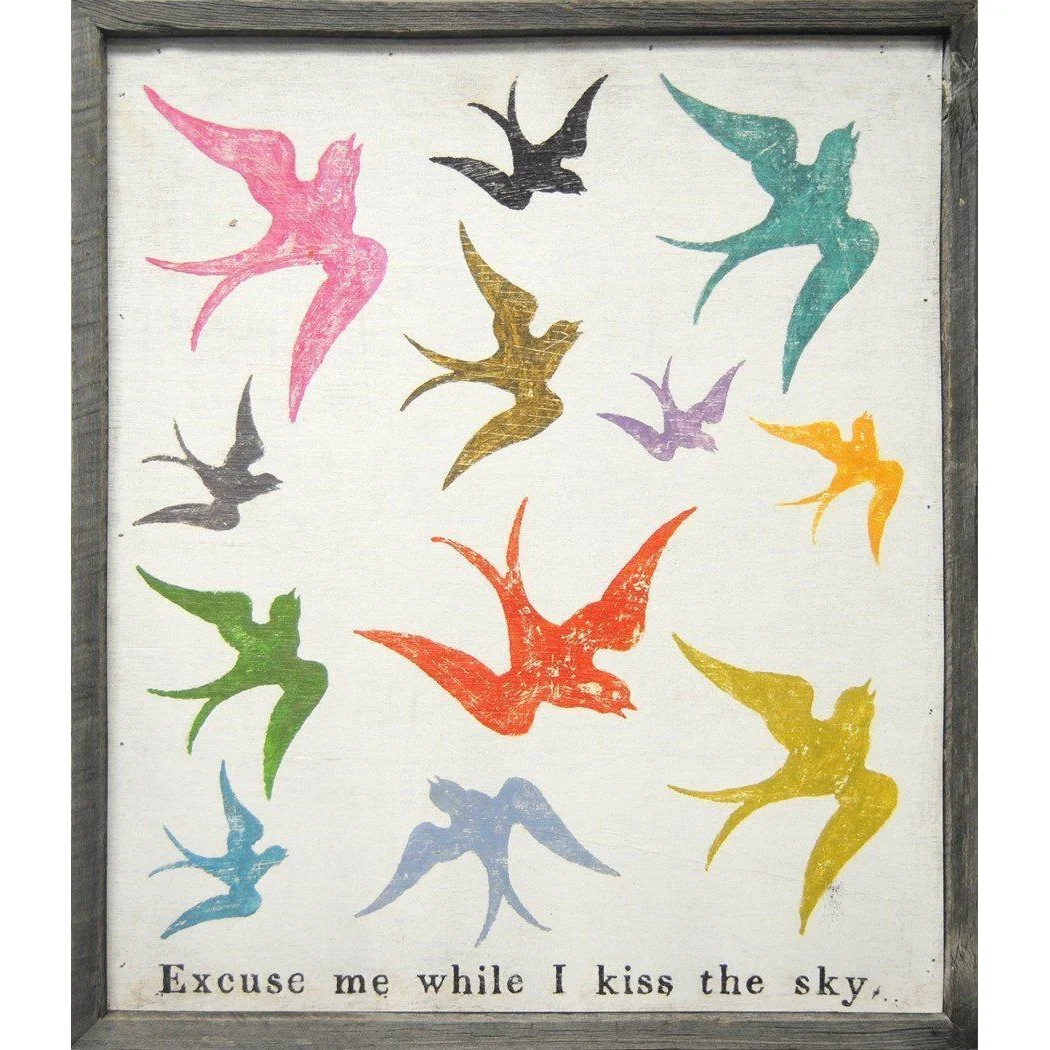 ART PRINT - Excuse Me While I Kiss the Sky