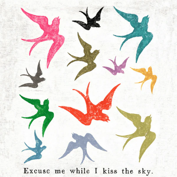 ART PRINT - Excuse Me While I Kiss the Sky - Image 2
