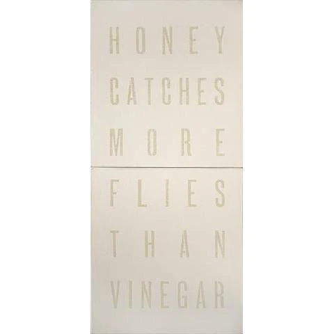 Honey Catches More Flies Than Vinegar Antiqued Sign - Image 3